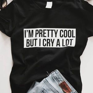 Funny cute cry a lot short sleeve womens teen tee tshirt- NEW made to order